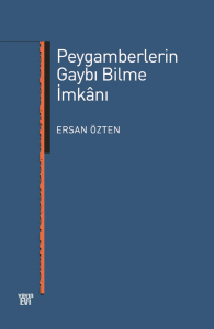 Peygamberlerin Gaybı Bilme İmkânı
