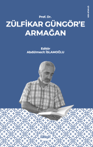 Prof. Dr. Zülfikar Güngör'e Armağan