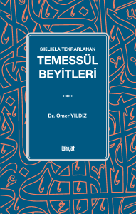 Sıklıkla Tekrarlanan 
Temessül Beyitleri Sıklıkla Tekrarlanan 
Temessül Beyitleri