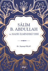 Sâlim b. Abdullah ve Hadis İlmindeki Yeri