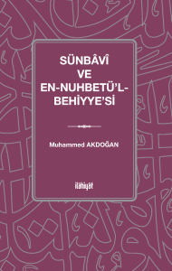 Sünbâvî ve en-Nuhbetü'l-Behiyye'si Sünbâvî ve en-Nuhbetü'l-Behiyye'si