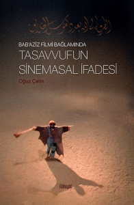 Tasavvufun Sinemasal İfadesi Tasavvufun Sinemasal İfadesi