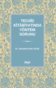 Tecvîd Kitâbiyatında Yöntem Sorunu