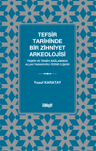 Tefsir Tarihinde Bir Zihniyet Arkeolojisi