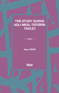 The Study Quran Adlı Meal-Tefsirin Tahlili