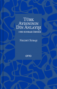 Türk Aydınının Din Anlayışı