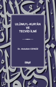 Ulûmu'l-Kur'ân ve Tecvid İlmi