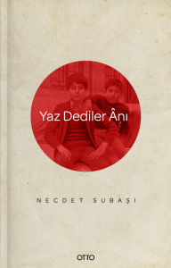 Yaz Dediler Ânı Yaz Dediler Ânı