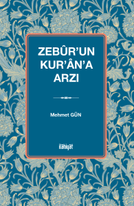 Zebûr'un Kur'ân'a Arzı