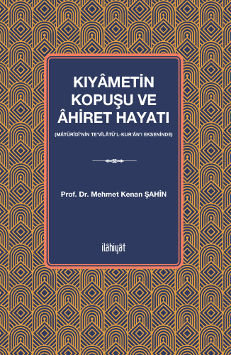 Kıyâmetin Kopuşu ve Âhiret Hayatı 
(Mâtürîdî'nin Te'vîlâtü'l-Kur'ân'ı Ekseninde)