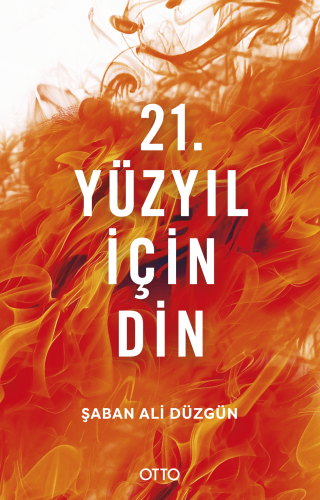 21. Yüzyıl İçin Din
