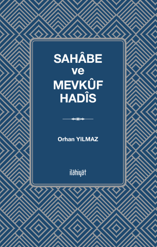 Sahabe ve Mevkuf Hadis