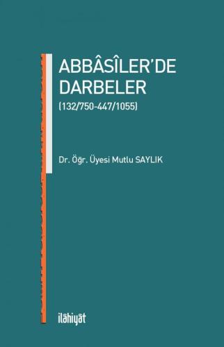 Abbasiler'de Darbeler (132/750-447/1055)
