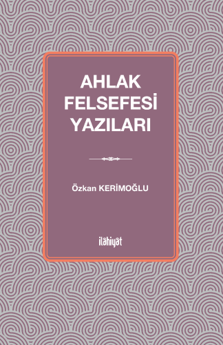 Ahlak Felsefesi Yazıları