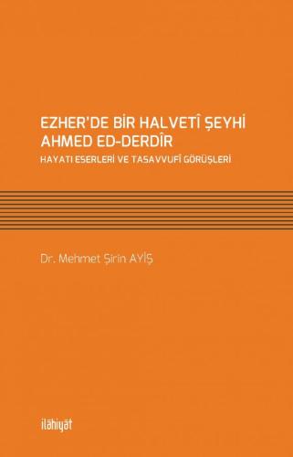 Ezher’de Bir Halveti Şeyhi Ahmed Ed-Derdir
