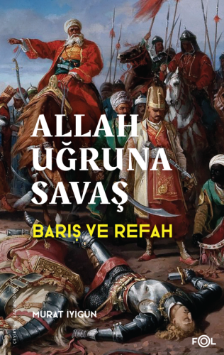 Allah Uğruna Savaş, Barış ve Refah