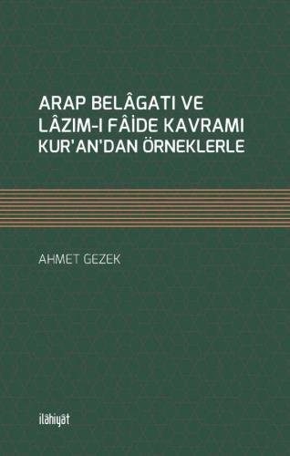 Arap Belagatı Ve Lazım-I Faide Kavramı