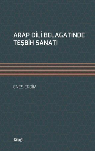 ARAP DİLİ BELAGATİNDE TEŞBİH SANATI