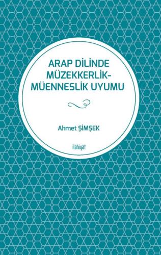 ARAP DİLİNDE MÜZEKKERLİK-MÜENNESLİK UYUMU
