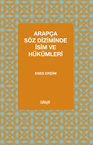 Arapça Söz Diziminde İsim ve Hükümleri