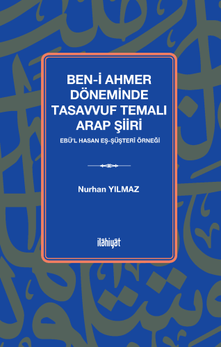 Ben-i Ahmer Döneminde Tasavvuf Temalı Arap Şiiri