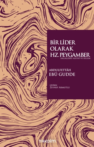 Bir Lider Olarak Hz. Peygamber (Sas.)