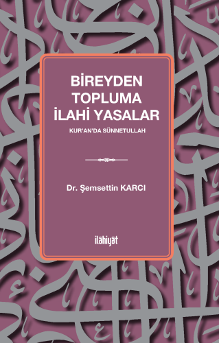 Bireyden Topluma İlahi Yasalar