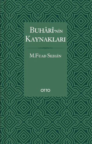 Buhârî'nin Kaynakları (Ciltli)