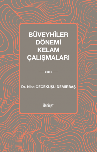 Büveyhîler Dönemi Kelam Çalışmaları