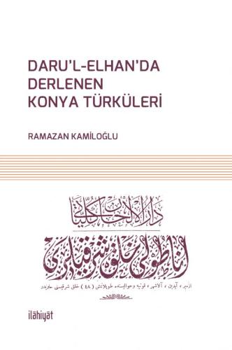 Daru'l-Elhan'da Derlenen Konya Türküleri