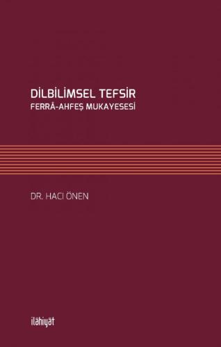 Dilbilimsel Tefsir -Ferra-Ahfeş Mukayesesi