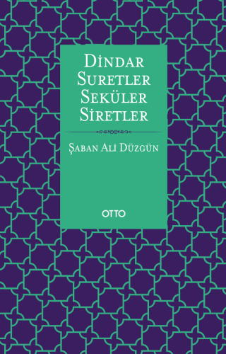 Dindar Suretler Seküler Siretler