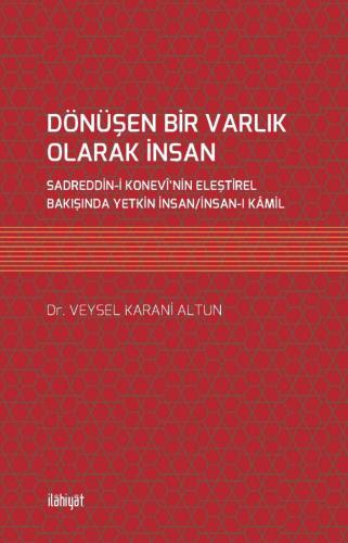 DÖNÜŞEN BİR VARLIK OLARAK İNSAN