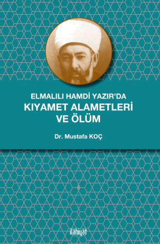 Elmalılı Hamdi Yazır'da Kıyamet Alametleri ve Ölüm