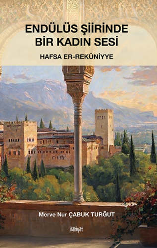 Endülüs Şiirinde Bir Kadın Sesi