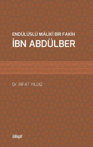 ENDÜLÜSLÜ MÂLİKÎ BİR FAKİH
