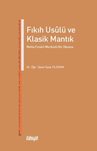 Fıkıh Usulü Ve Klasik Mantık