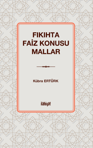 Fıkıhta Faiz Konusu Mallar