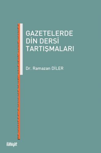 Gazetelerde Din Dersi Tartışmaları
