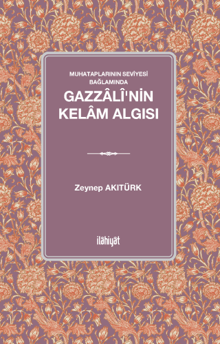 Gazzâlî'nin Kelâm Algısı