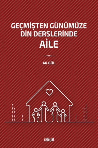 Geçmişten Günümüze Din Derslerinde Aile