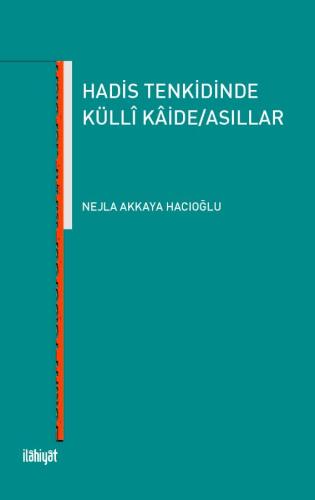 Hadis Tenkidinde Külli Kaide/Asıllar