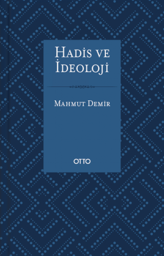 Hadis ve İdeoloji