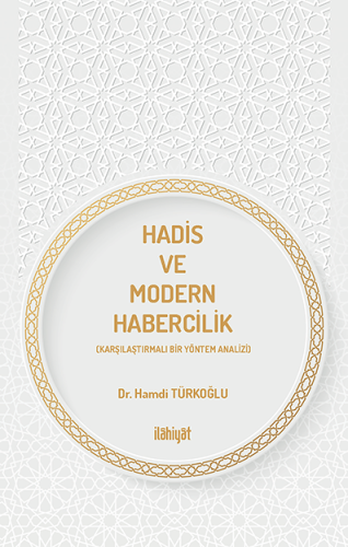 Hadis ve Modern Habercilik