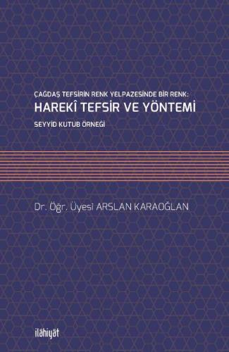 HAREKÎ TEFSİR VE YÖNTEMİ