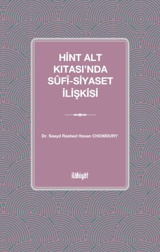 Hint Alt Kıtası'nda Sûfî-Siyaset İlişkisi