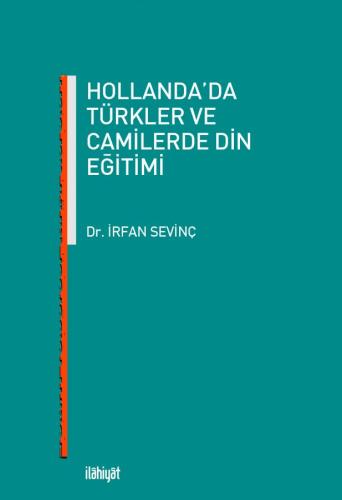 Hollanda'da Türkler ve Camilerde Din Eğitimi