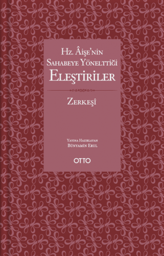 Hz. Âişe'nin Sahabeye Yönelttiği Eleştiriler (Karton Kapak)