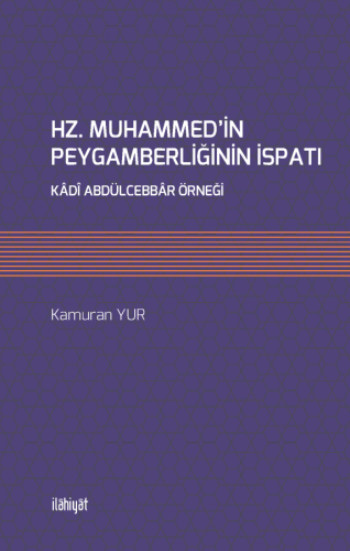 Hz. Muhammed'in Peygamberliğinin İspatı
