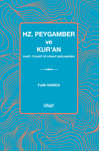 Hz. Peygamber ve Kur'an
